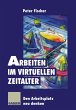 Arbeiten im virtuellen Zeitalter - Bild 1