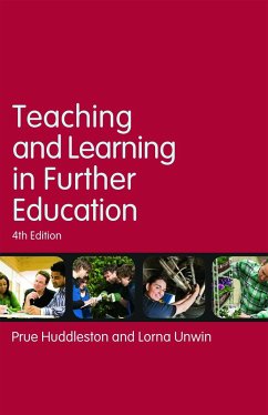 Teaching and Learning in Further Education - Huddleston, Prue; Unwin, Lorna