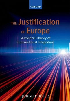 The Justification of Europe - Neyer, Jurgen