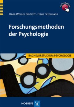 Forschungsmethoden der Psychologie - Bierhoff, Hans-Werner;Petermann, Franz