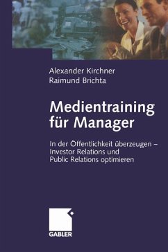 Medientraining für Manager - Kirchner, Alexander;Brichta, Raimund