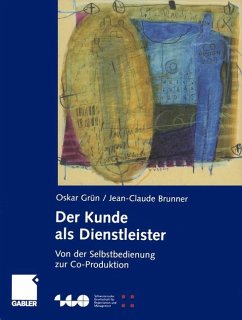 Der Kunde als Dienstleister - Grün, Oskar;Brunner, Jean-Claude
