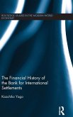 The Financial History of the Bank for International Settlements