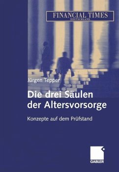 Die drei Säulen der Altersvorsorge - Tepper, Jürgen R. E.