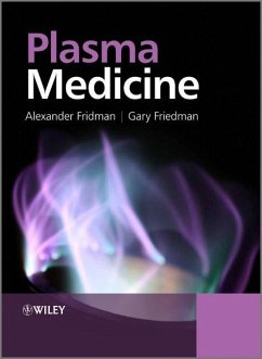 Plasma Medicine - Fridman, Alexander; Friedman, Gary