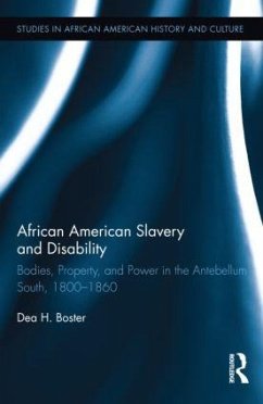 African American Slavery and Disability - Boster, Dea H