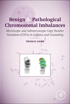 Benign and Pathological Chromosomal Imbalances - Liehr, Thomas