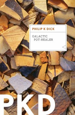 Galactic Pot-Healer - Dick, Philip K