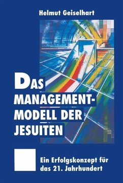 Das Managementmodell der Jesuiten - Geiselhart, Helmut