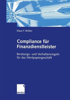 Compliance für Finanzdienstleister - Bröker, Klaus