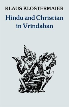 Hindu and Christian in Vrindaban - Klostermaier, Klaus K.