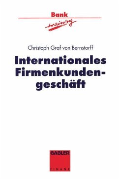 Internationales Firmenkundengeschäft - Bernstorff, Christoph Graf von
