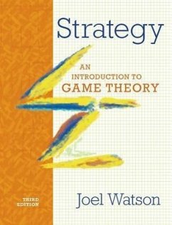 Strategy: An Introduction to Game Theory - Watson, Joel