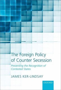 The Foreign Policy of Counter Secession - Ker-Lindsay, James