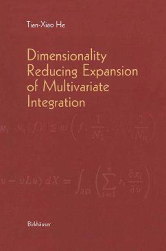Dimensionality Reducing Expansion of Multivariate Integration - He, Tian-Xiao