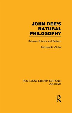 John Dee's Natural Philosophy - Clulee, Nicholas