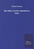 Die edlen und die radioaktiven Gase