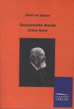 Gesammelte Werke - Baeyer, Adolf