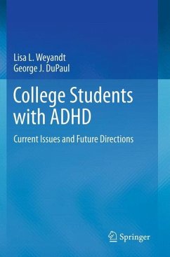 College Students with ADHD - Weyandt, Lisa L.;DuPaul, George J.