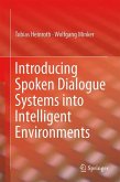 Introducing Spoken Dialogue Systems into Intelligent Environments