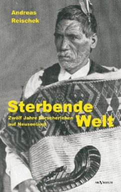 Sterbende Welt - Reischek, Andreas