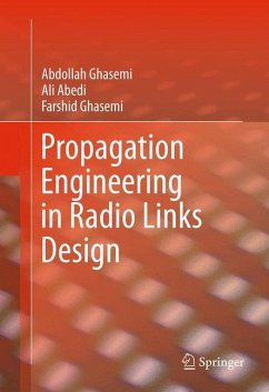 Propagation Engineering in Radio Links Design - Ghasemi, Abdollah;Abedi, Ali;Ghasemi, Farshid