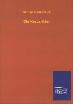 Die Kreuzritter - Sienkiewicz, Henryk