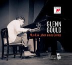 Glenn Gould - Musik Und Leben Eines Genies