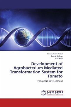 Development of Agrobacterium Mediated Transformation System for Tomato - Pawar, Bhausaheb;Jadhav, Ashok;Kale, Anil