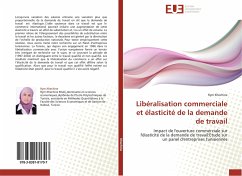 Libéralisation commerciale et élasticité de la demande de travail - Khechine, Rym