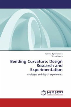 Bending Curvature: Design Research and Experimentation - Symeonidou, Ioanna;Gupta, Utssav