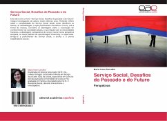 Serviço Social, Desafios do Passado e do Futuro - Carvalho, Maria Irene