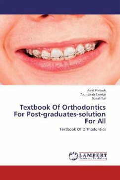 Textbook Of Orthodontics For Post-graduates-solution For All - Prakash, Amit;Tandur, Arundhati;Rai, Sonali