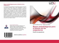 Bases metodológicas para el diseño de las asignaturas - Michel del Toro, Iván Arnol;Legrá Matos, Magda