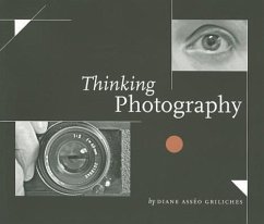 Thinking Photography - Griliches, Diane Asseo