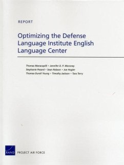 Optimizing the Defense Language Institute English Language Center - Manacapilli, Thomas; Moroney, Jennifer D P; Pezard, Stephanie; Robson, Sean; Hogler, Joe; Young, Thomas Durrell; Jackson, Timothy; Terry, Tara