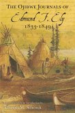 Ojibwe Journals of Edmund F. Ely, 1833-1849