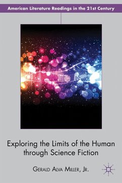 Exploring the Limits of the Human Through Science Fiction - Miller Jr., Gerald Alva
