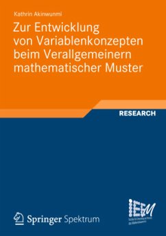 Zur Entwicklung von Variablenkonzepten beim Verallgemeinern mathematischer Muster - Akinwunmi, Kathrin