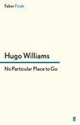 No Particular Place to Go - Williams, Hugo