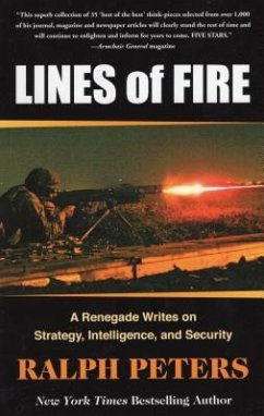 Lines of Fire: A Renegade Writes on Strategy, Intelligence, and Security - Peters, Ralph