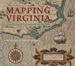 Mapping Virginia: From the Age of Exploration to the Civil War - Wooldridge, William C.