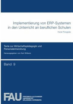 Implementierung von ERP-Systemen in den Unterricht an beruflichen Schulen - Pongratz, Horst