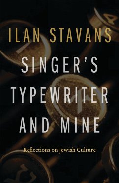 Singer's Typewriter and Mine - Stavans, Ilan