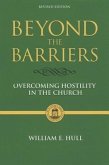 Beyond the Barriers: Overcoming Hostility in the Church