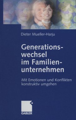 Generationswechsel im Familienunternehmen - Mueller-Harju, Dieter
