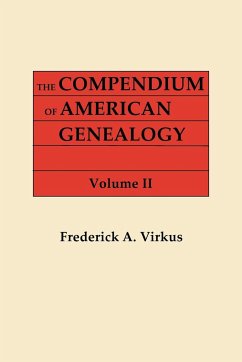 Compendium of American Genealogy - Virkus, Frederick A.