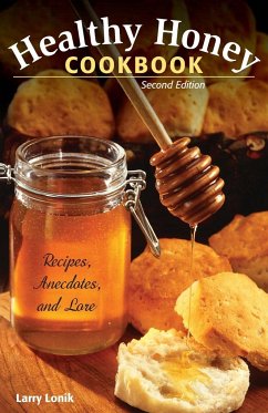 Healthy Honey Cookbook - Lonik, Larry