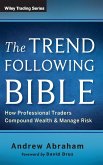 The Trend Following Bible