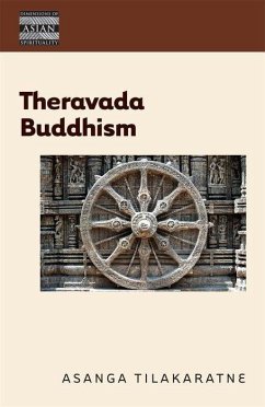 Theravada Buddhism - Tilakaratne, Asanga